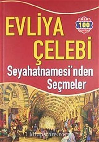 Evliya Çelebi Seyahatnamesi'nden Seçmeler