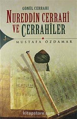 Gönül Cerrahı Nureddin Cerrahi ve Cerrahiler