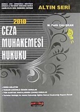 2010 Ceza Muhakemesi Hukuku (M. Fatih Çalışkan)