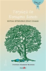 Yeryüzü ile Konuşma Sanatı