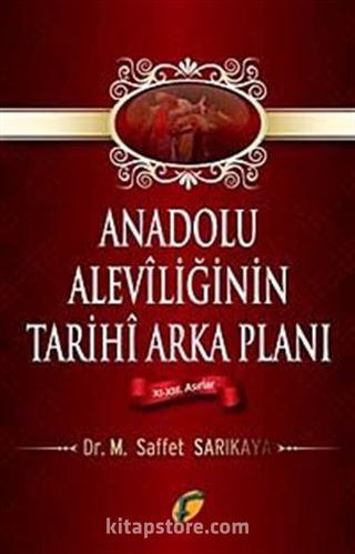 Anadolu Aleviliğinin Tarihi Arka Planı