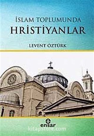 İslam Toplumunda Hristiyanlar