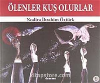 Ölenler Kuş Olurlar