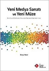 Yeni Medya Sanatı ve Yeni Müze