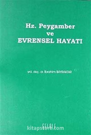 Hz. Peygamber ve Evrensel Hayatı