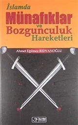 İslamda Münafıklar ve Bozgunculuk Hareketleri