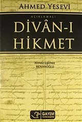 Ahmed Yesevi - Açıklamalı Divan-ı Hikmet