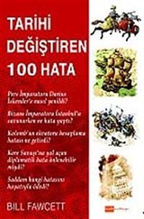 Tarihi Değiştiren 100 Hata