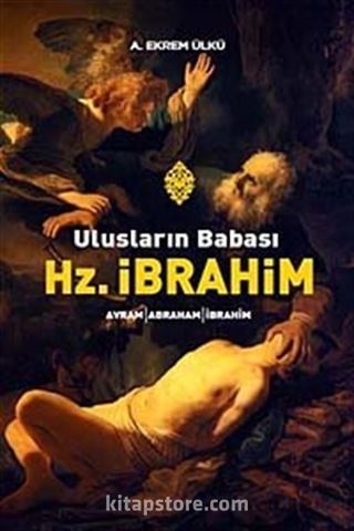 Ulusların Babası Hz. İbrahim