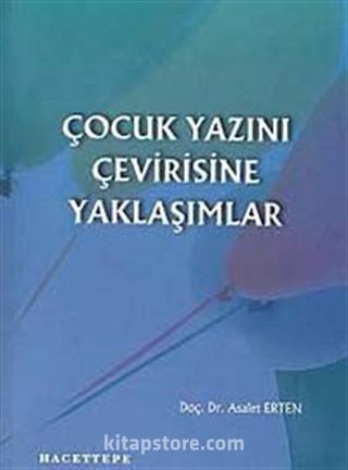 Çocuk Yazını Çevirisine Yaklaşımlar