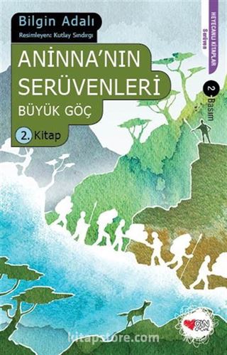 Aninna'nın Serüvenleri / Büyük Göç 2. Kitap