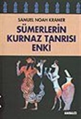 Sümerlerin Kurnaz Tanrısı Enki