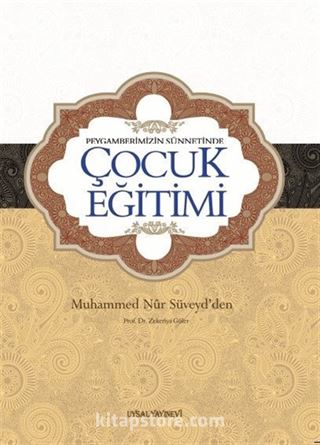 Peygamberimizin Sünnetinde Çocuk Eğitimi