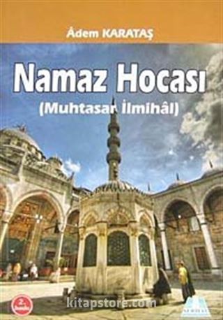 Namaz Hocası (Muhtasar İlmihali)