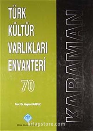 Türk Kültür Varlıkları Envanteri 70 / Karaman