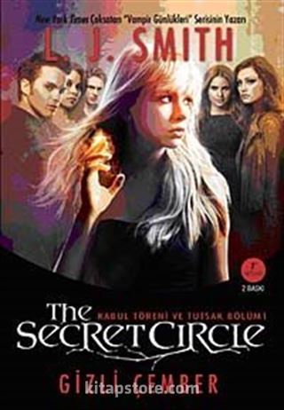 Gizli Çember The Secret Circle / Kabul Töreni ve Tutsak Bölüm 1