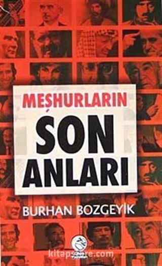 Meşhurların Son Anları (Cep Boy)