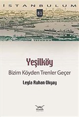 Bizim Köyden Trenler Geçer / Yeşilköy