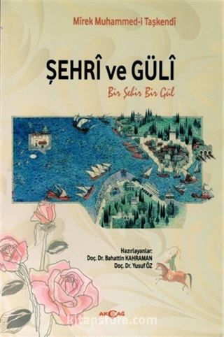 Şehri ve Güli (Bir Şehir Bir Gül)