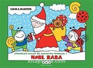 Uğurböceği Sevecen ile Salyangoz Tomurcuk -3 Noel Baba