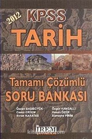 2012 KPSS Tarih Tamamı Çözümlü Soru Bankası