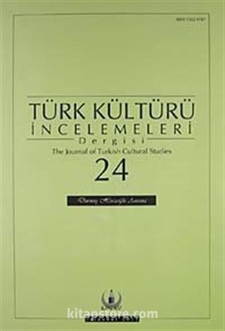 Türk Kültürü İncelemeleri Dergisi 24 / 2011 Bahar / Spring