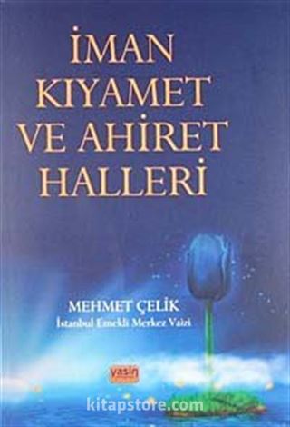 İman Kıyamet ve Ahiret Halleri