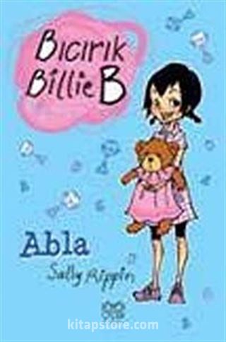 Abla / Bıcırık Billie B