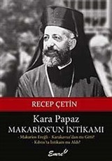 Kara Papaz Makarios'un İntikamı