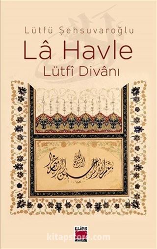 La Havle - Lütfi Divanı