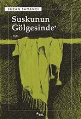 Suskunun Gölgesinde