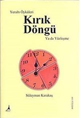 Yeraltı Öyküleri Kırık Döngü ya da Yüzleşme