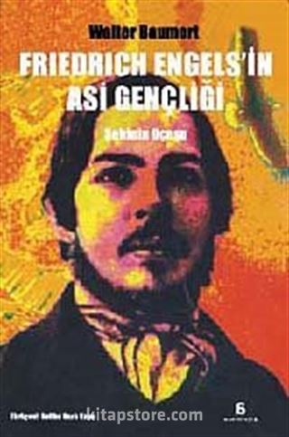 Friedrich Engels'in Asi Gençliği