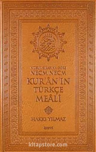 Nüzul Sırasına Göre Necm Necm Kur'an'ın Türkçe Meali (Küçük Boy)