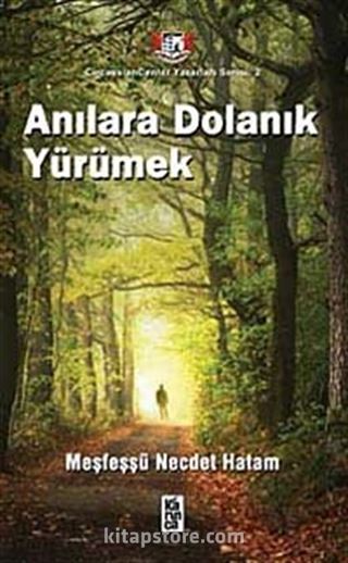 Anılara Dolanık Yürümek