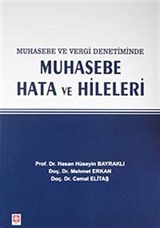 Muhasebe ve Vergi Denetiminde Muhasebe Hata ve Hileleri