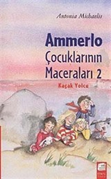 Ammerlo Çocuklarının Maceraları 2 / Kaçak Yolcu