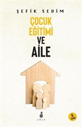 Çocuk Eğitimi ve Aile