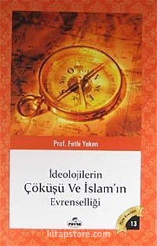 İdeolojilerin Çöküşü ve İslamın Evrenselliği