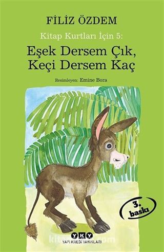 Eşek Dersem Çık, Keçi Dersem Kaç / Kitap Kurtları İçin 5