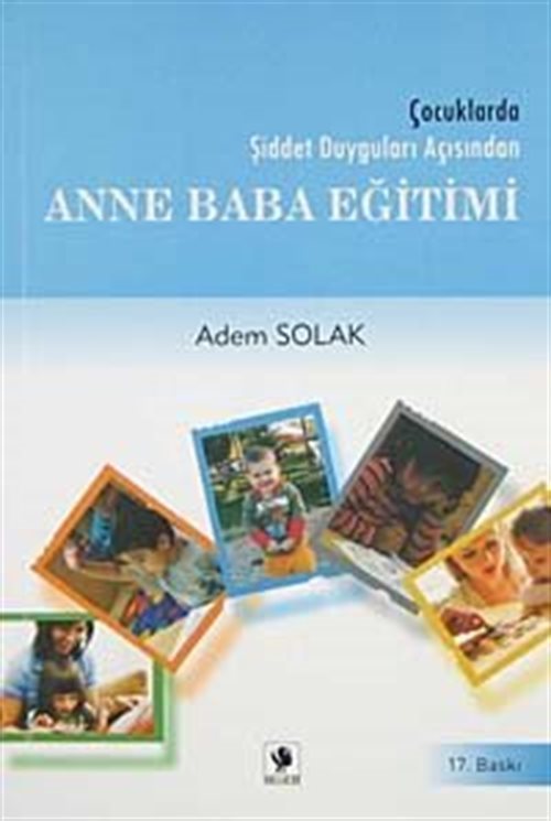 Çocuklarda Şiddet Duyguları Açısından Anne Baba Eğitimi