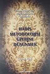 Hadis Metodolojisi Üzerine Düşünmek