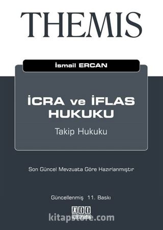 THEMIS İcra ve İflas Hukuku - Takip Hukuku