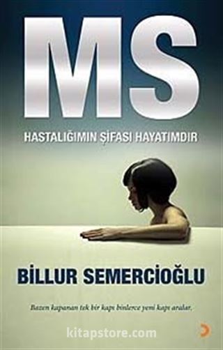 MS Hastalığımın Şifası Hayatımdır