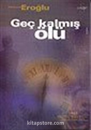 Geç Kalmış Ölü