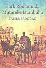 Türk Romanında Mütareke İstanbul'u