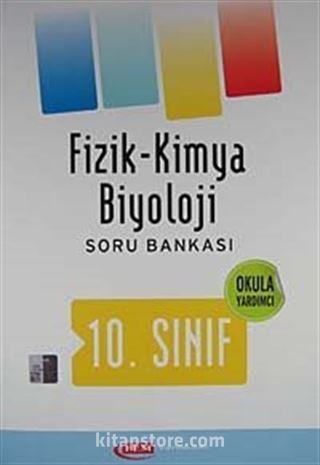 10. Sınıf Fizik-Kimya Biyoloji Soru Bankası