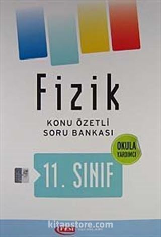 11. Sınıf Fizik Konu Özetli - Soru Bankası