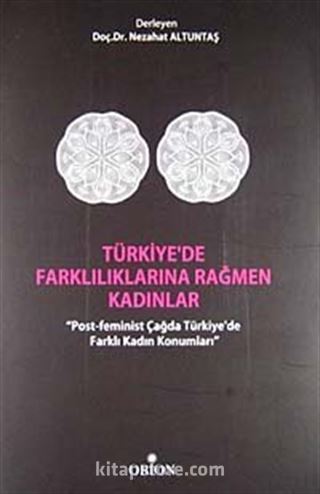 Türkiye'de Farklılıklarına Rağmen Kadınlar