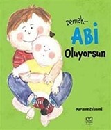 Demek Abi Oluyorsun